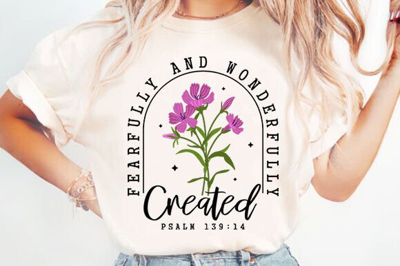 Fearfully And Wonderfully Created