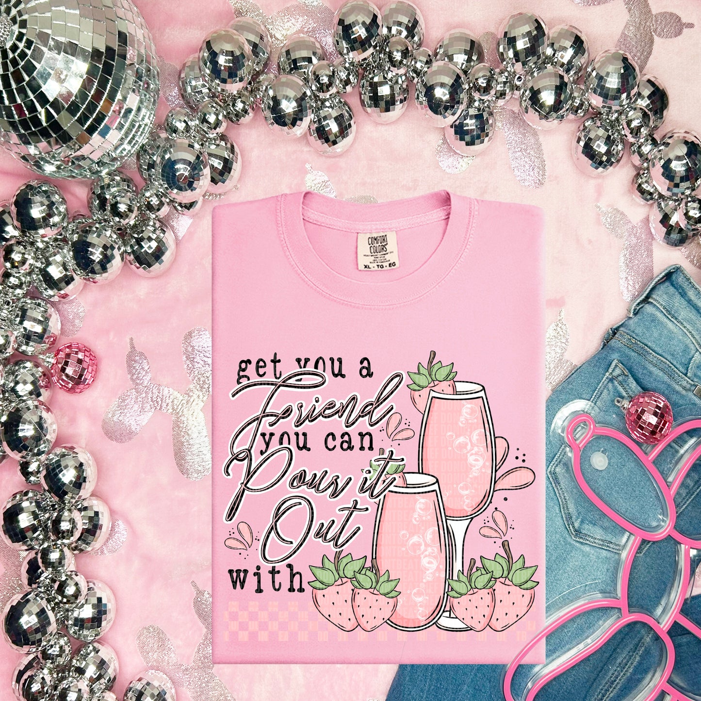 Friend You Can Pour It Out With DTF