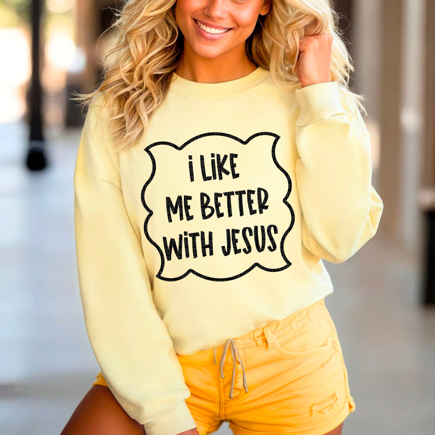 I Like Me Better With Jesus DTF