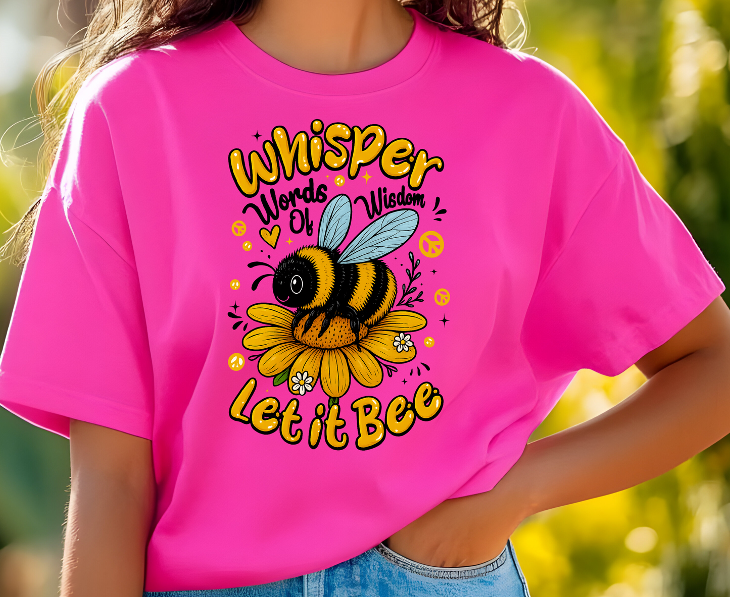 Whisper Words of Wisdom Let it Bee DTF