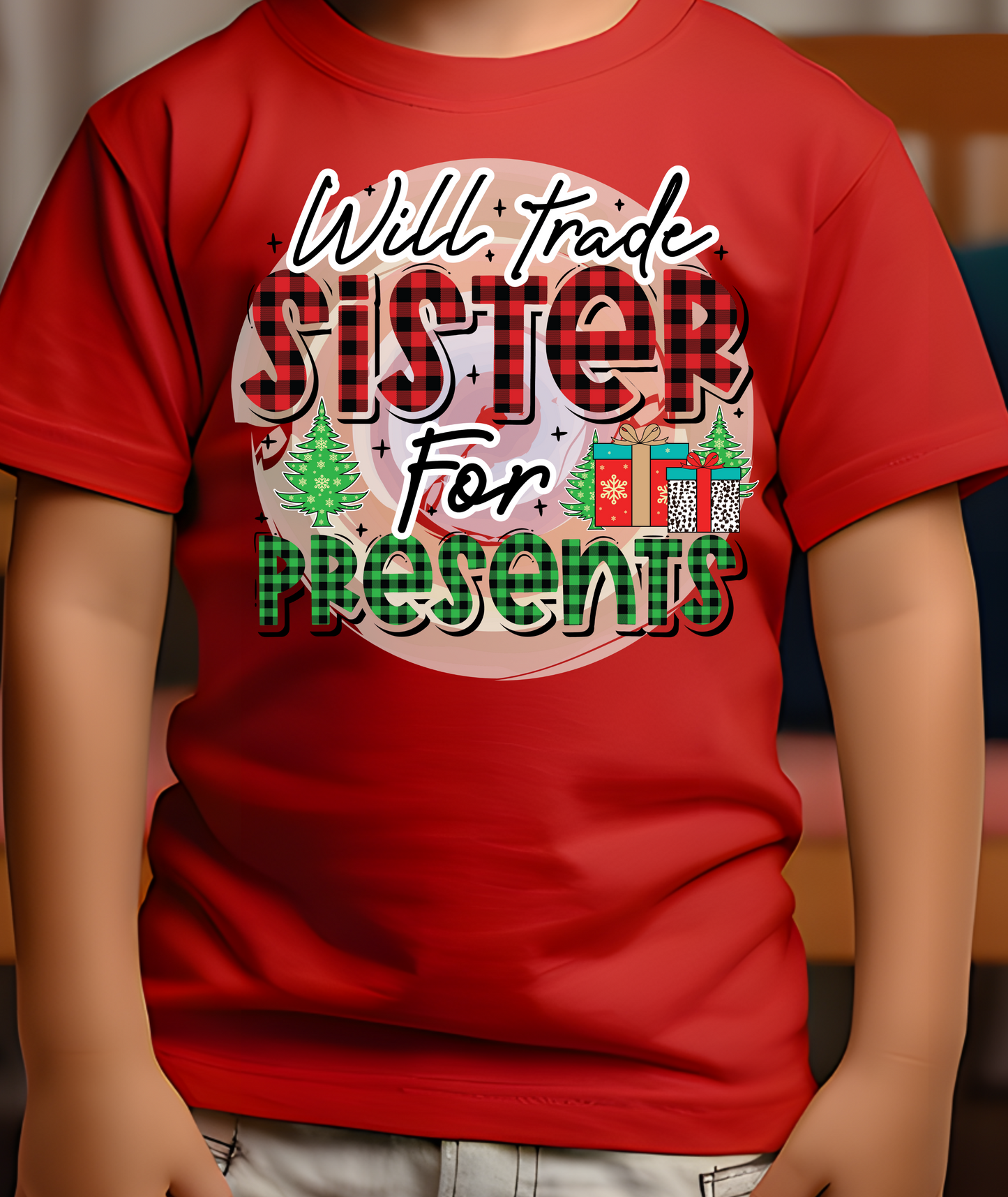 Will Trade Sister for Presents DTF