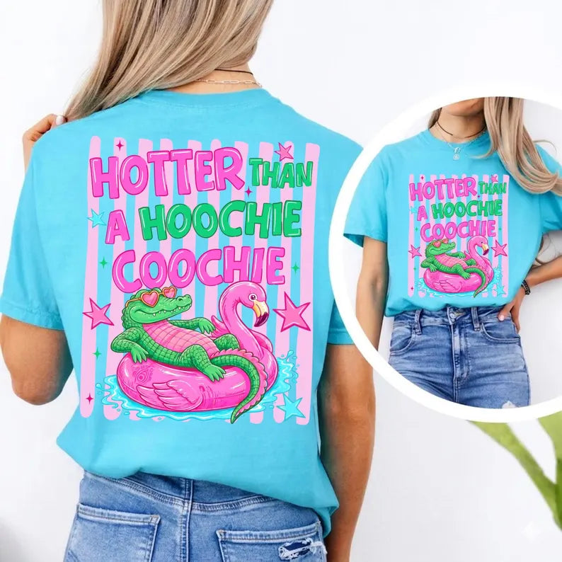 Hotter Than A Hoochie Coochie DTF