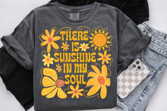 There is Sunshine in My Soul DTF