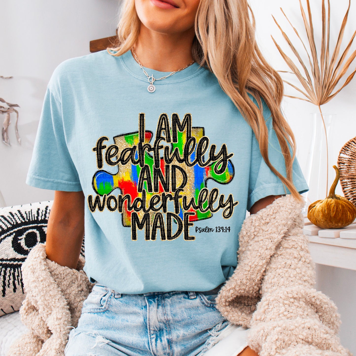 I Am Fearfully And Wonderfully Made DTF