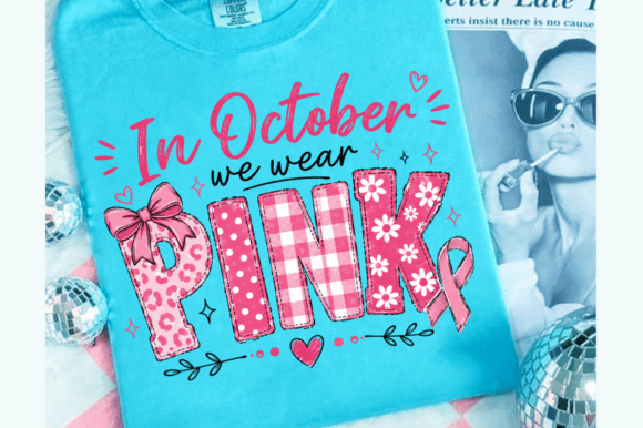 In October We Wear Pink DTF