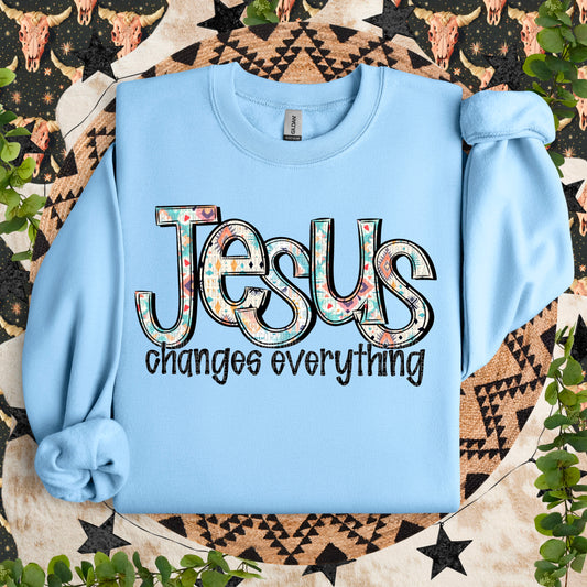 Jesus Changes everything DTF