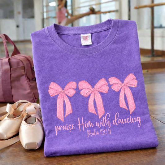 Praise Him With Dancing DTF