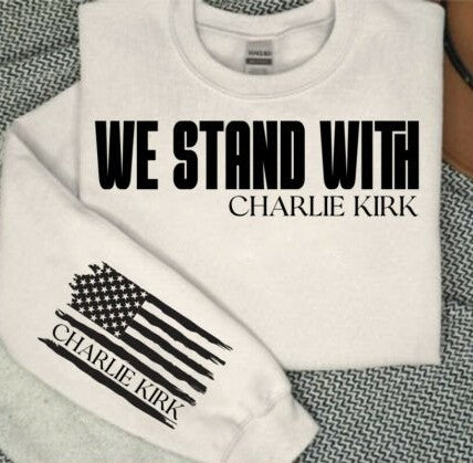 We Stand With Charlie Kirk DTF