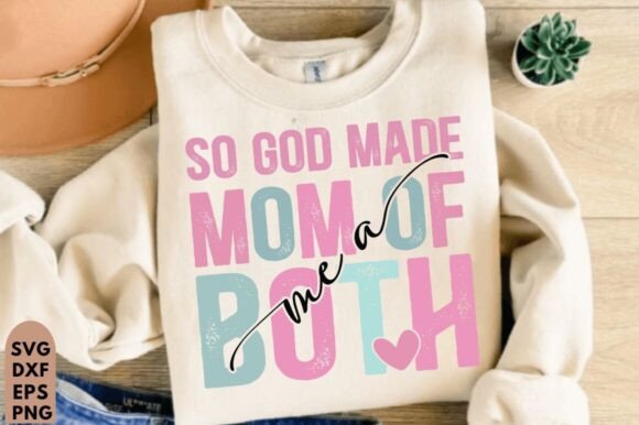 So God Made Me A Mom Of Both