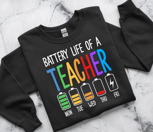 Battery Life Of A Teacher DTF