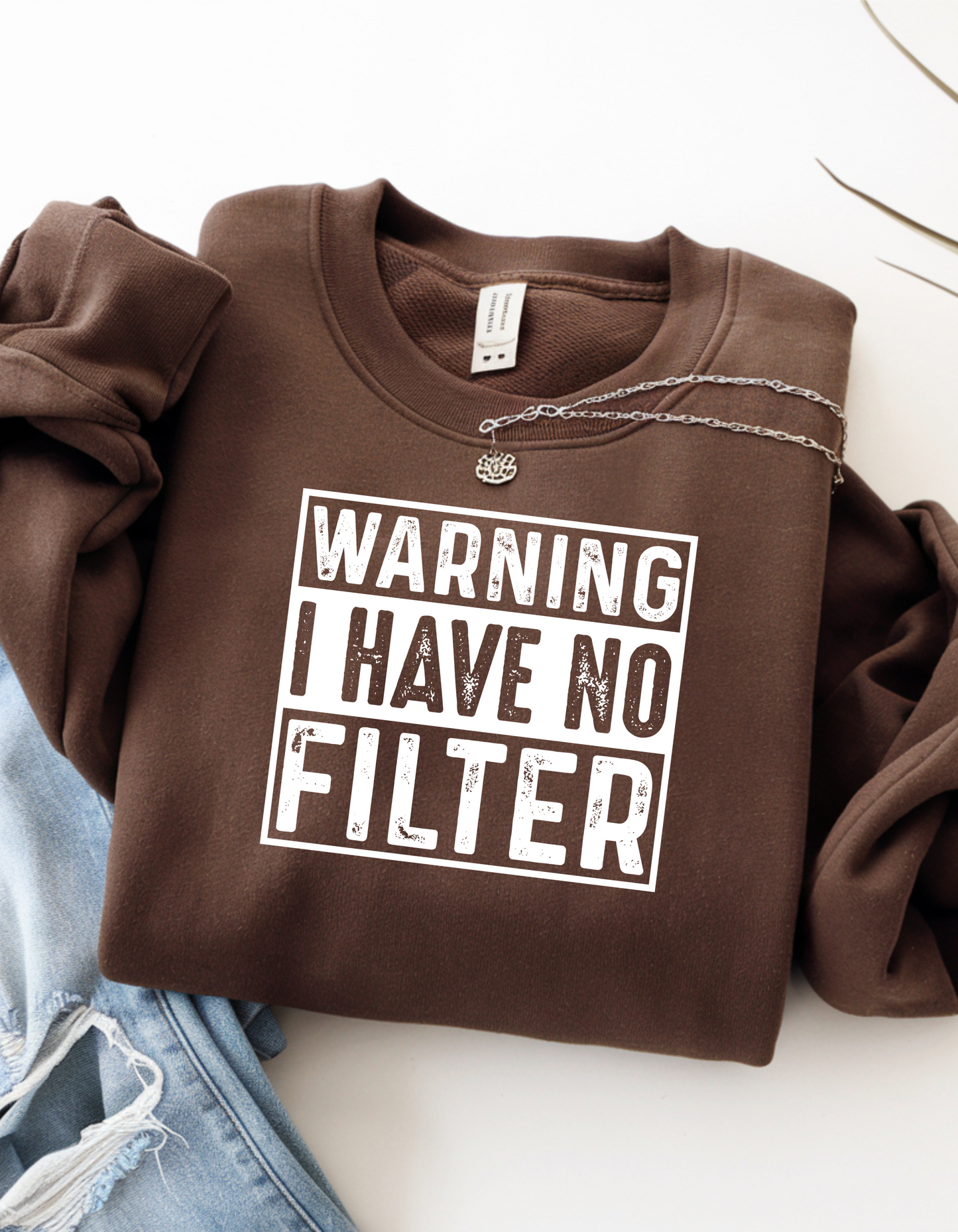 Warning I Have No Filter
