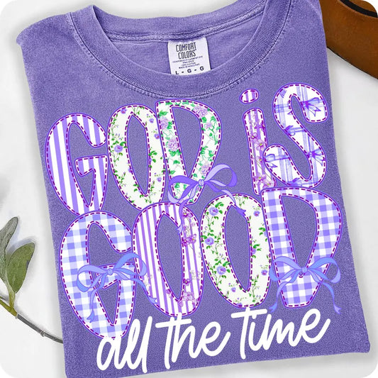 God Is Good All The Time DTF