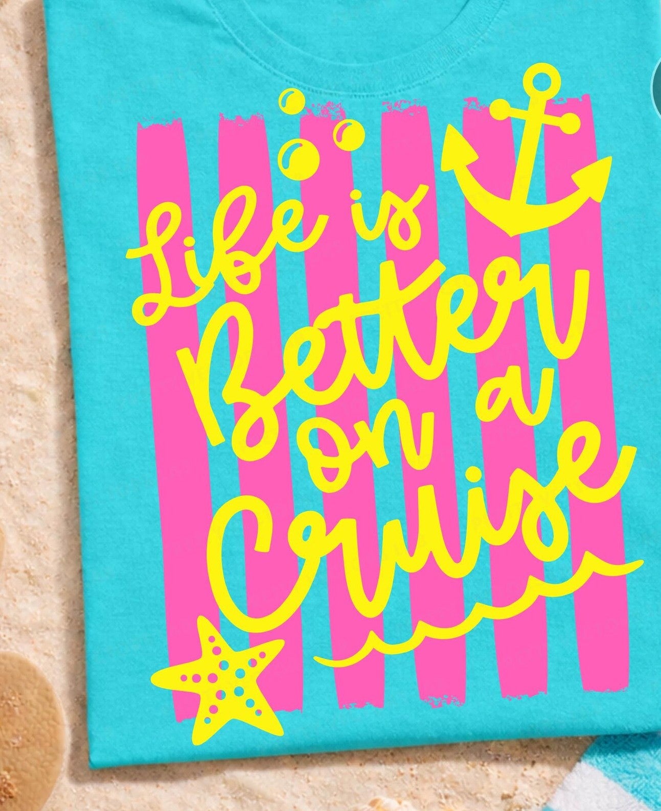 Life Is Better on a cruise DTF