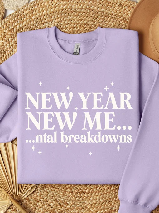 New Year New Me...ntal breakdowns DTF