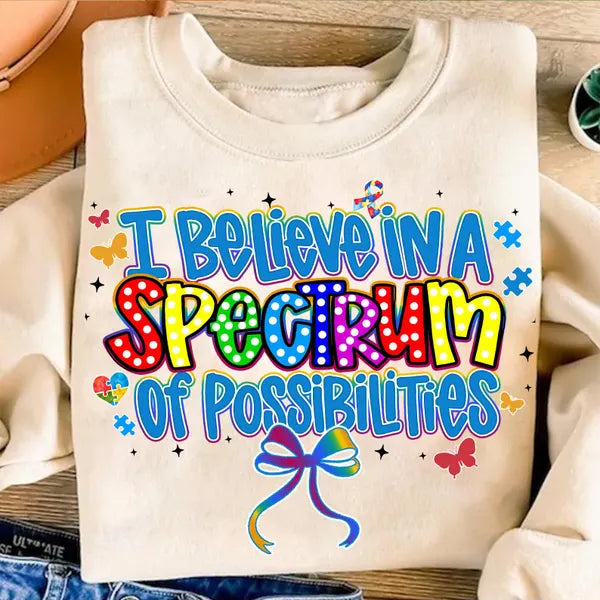 I Believe In A Spectrum of Possibilities