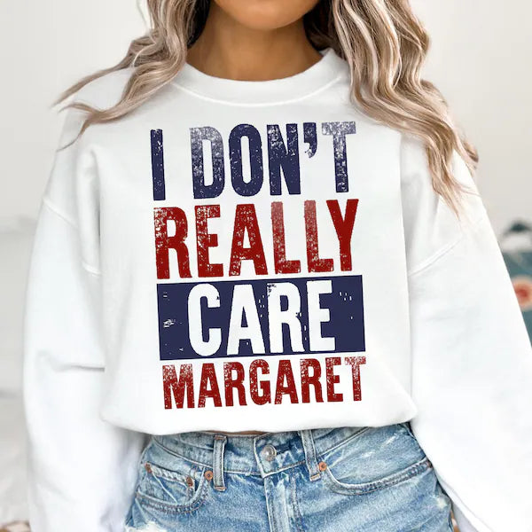 I Don't Really Care Margaret