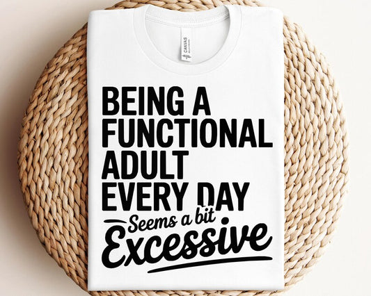Being A Functional Adult DTF