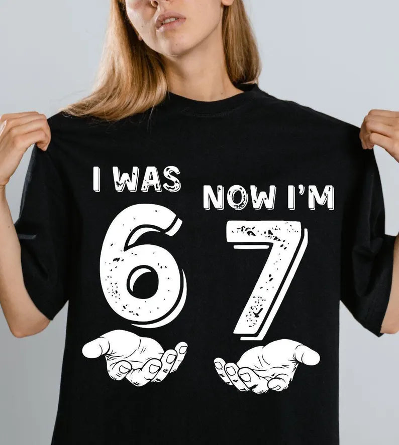 I was 6 Now I'm 7 DTF