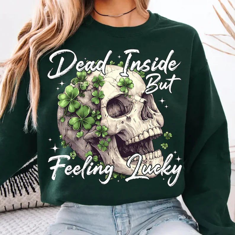 Dead Inside But Feeling Lucky DTF