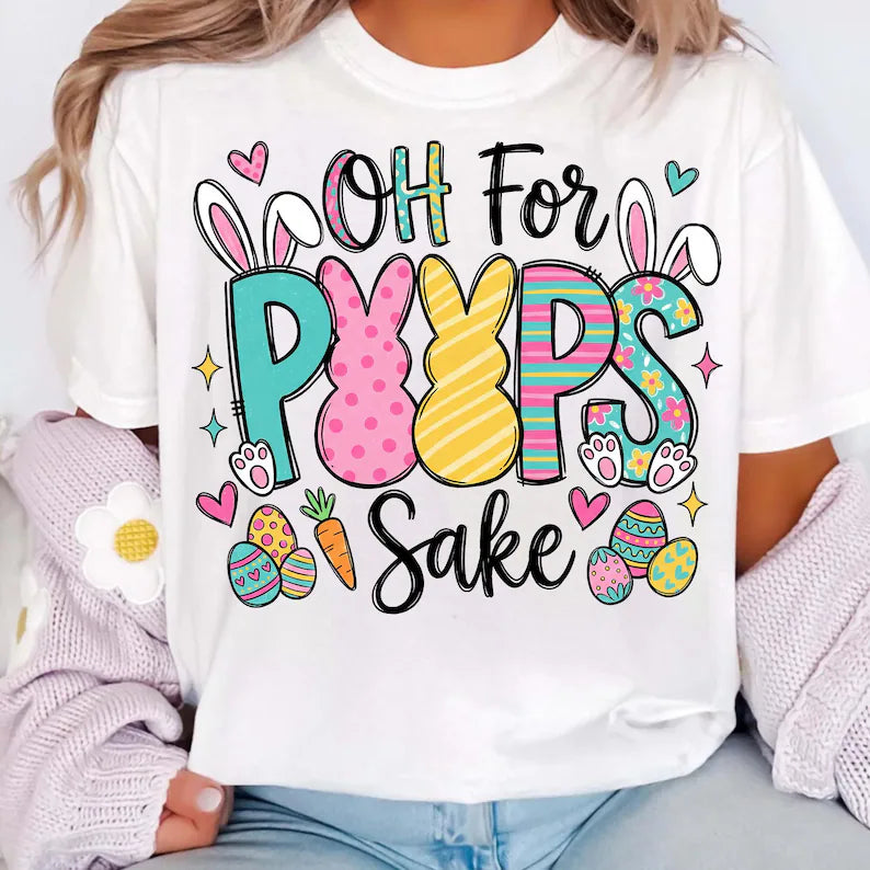 Oh For Peeps Sake DTF